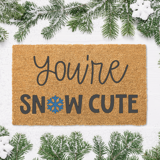 You're Snow Cute Doormat